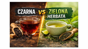 Czarna vs zielona herbata - różnice, właściwości i którą wybrać?