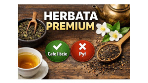 Po czym poznać herbatę premium i czy warto za nią dopłacać?